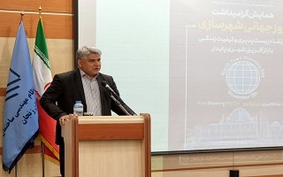 ​شهرسازی باید آینده قابل زیست و امیدبخش برای نسل‌های امروز و فردا بسازد.